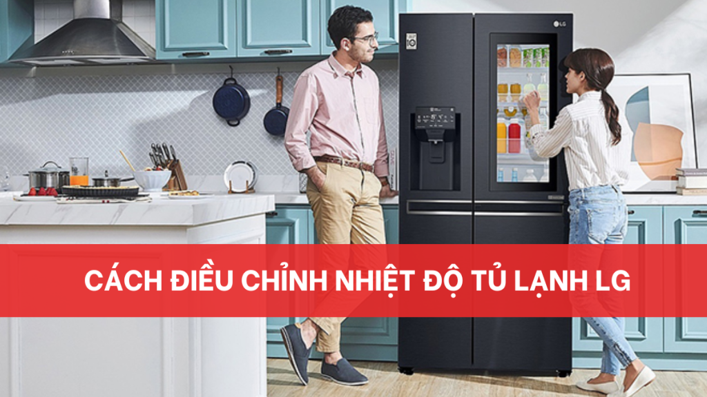 Cách điều chỉnh nhiệt độ tủ lạnh LG đơn giản Thêm tiêu đề (14)